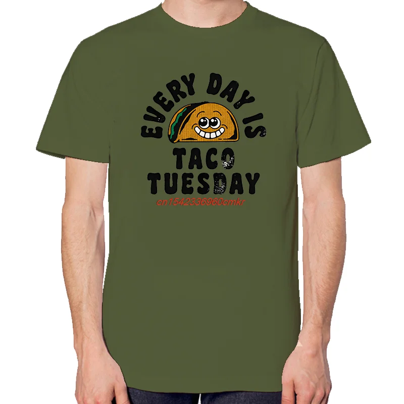 Every Day Is Taco Tuesday Cute Funny Graphic T Shirts Summer  Cotton New Shirts And T-Shirts Fashion Unisex Round Neck T-Shirt