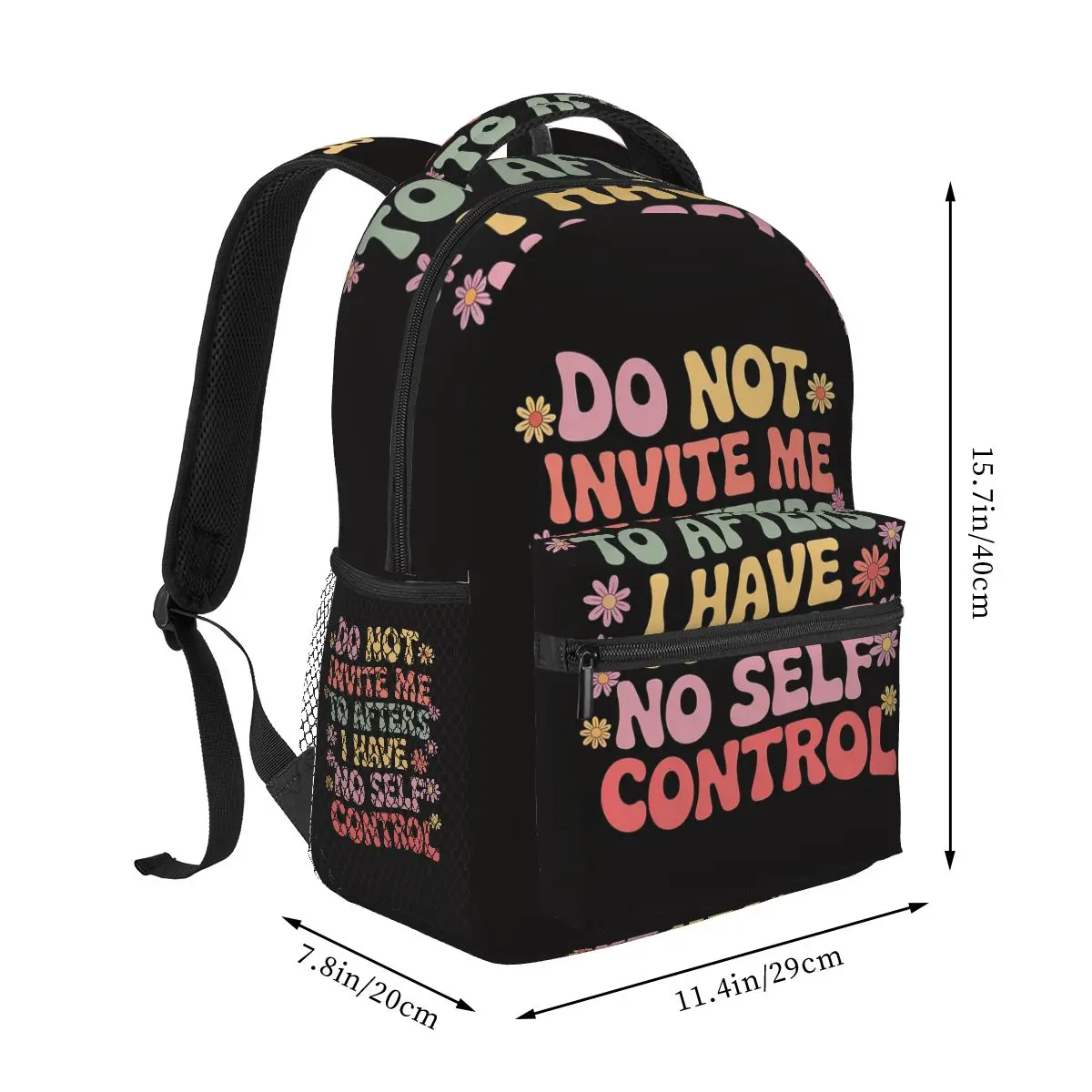 Do Not Invite Me To Afters I Have No Self Control Student Backpack School Bag Daypack for Men Women Fashion Bookbag Shoulder Bag