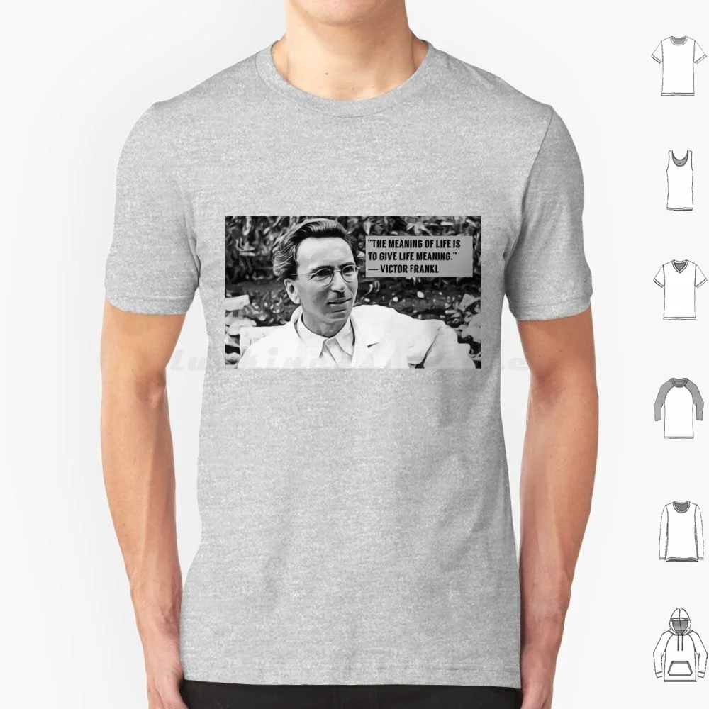 Viktor Frankl, citation du signification de la vie, t-shirt d'art numérique grande taille 100% coton Viktor Frankl recherche pour hommes pour le sens