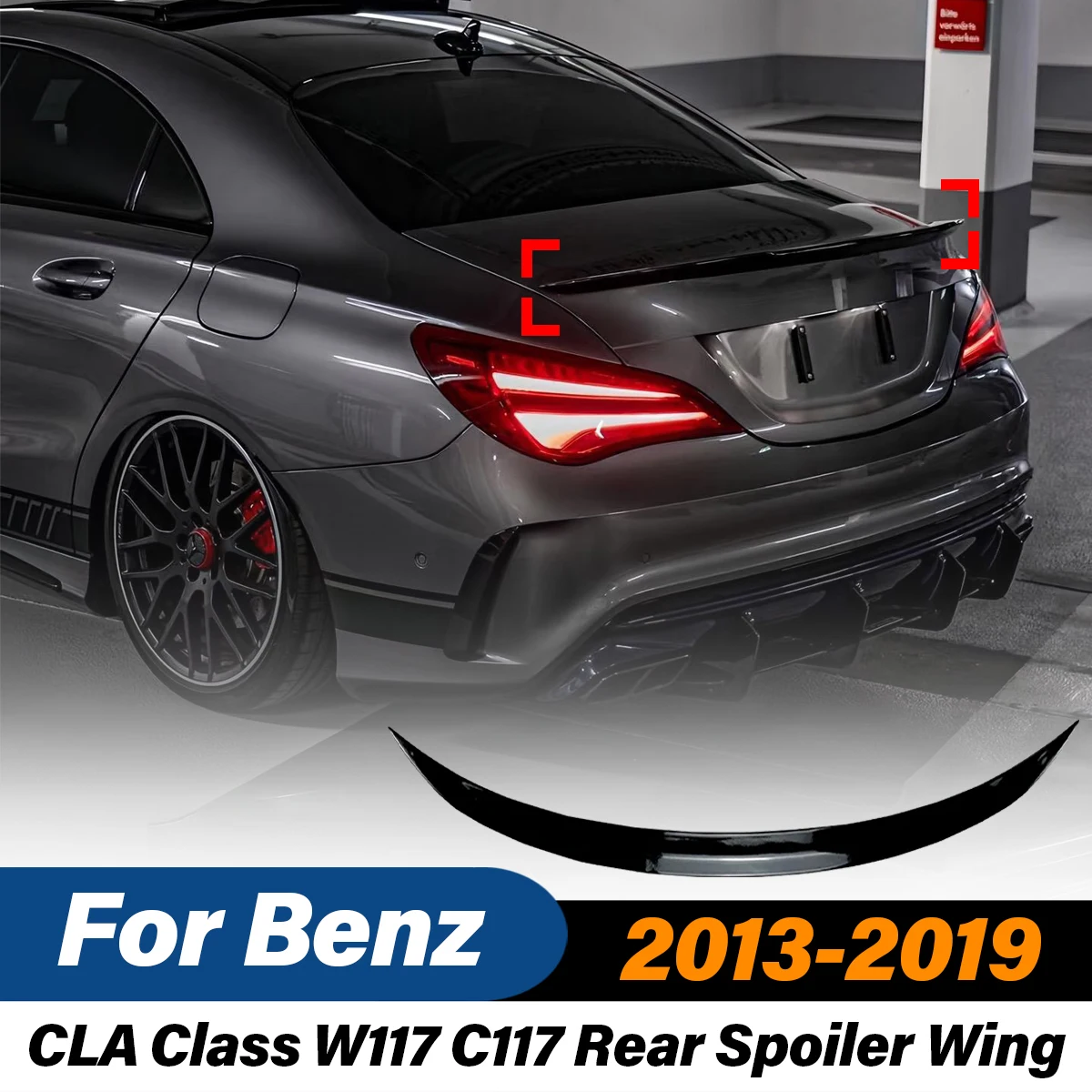 

For Mercedes Benz CLA Class W117 C117 CLA180/220 CLA250/260 CLA200 CLA45 2013 2014 2015 2016 2017 2018 2019 Rear Spoiler Wing