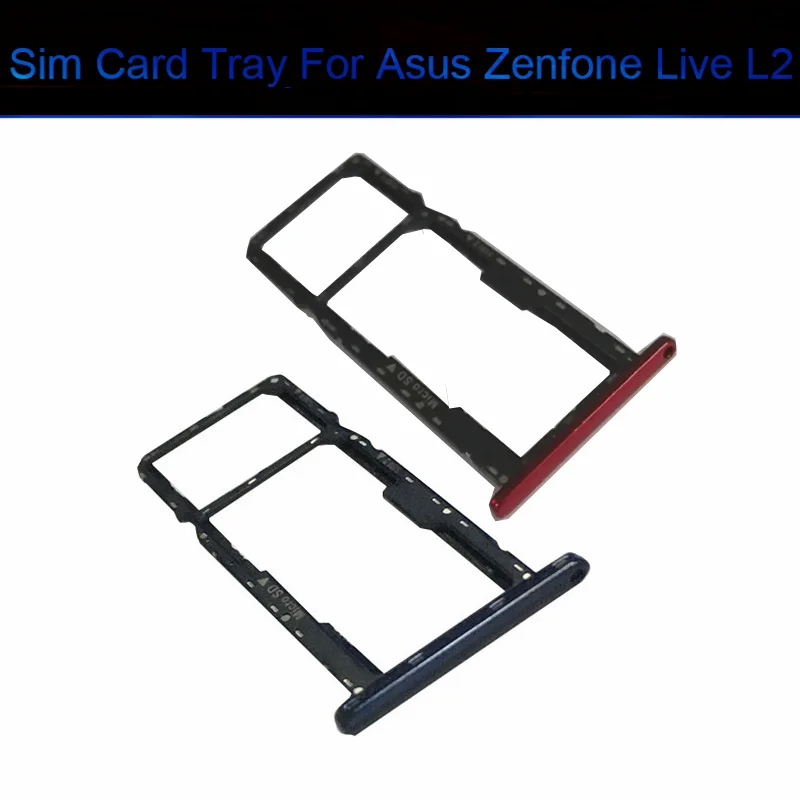 

SIM Card Tray Holder For Asus Zenfone Live L2 Memory & Sim Micro Sd Card Reader Slot Adpter Replacement Repair Parts Red Blue