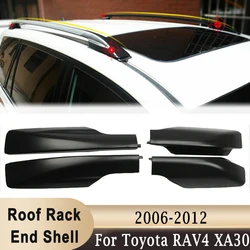 4Pcs/set Roof Rack Shell Protective Cover for Toyota RAV4 XA30 2006-2012 Front Rear Black Roof Luggage Bar Rail End Shell