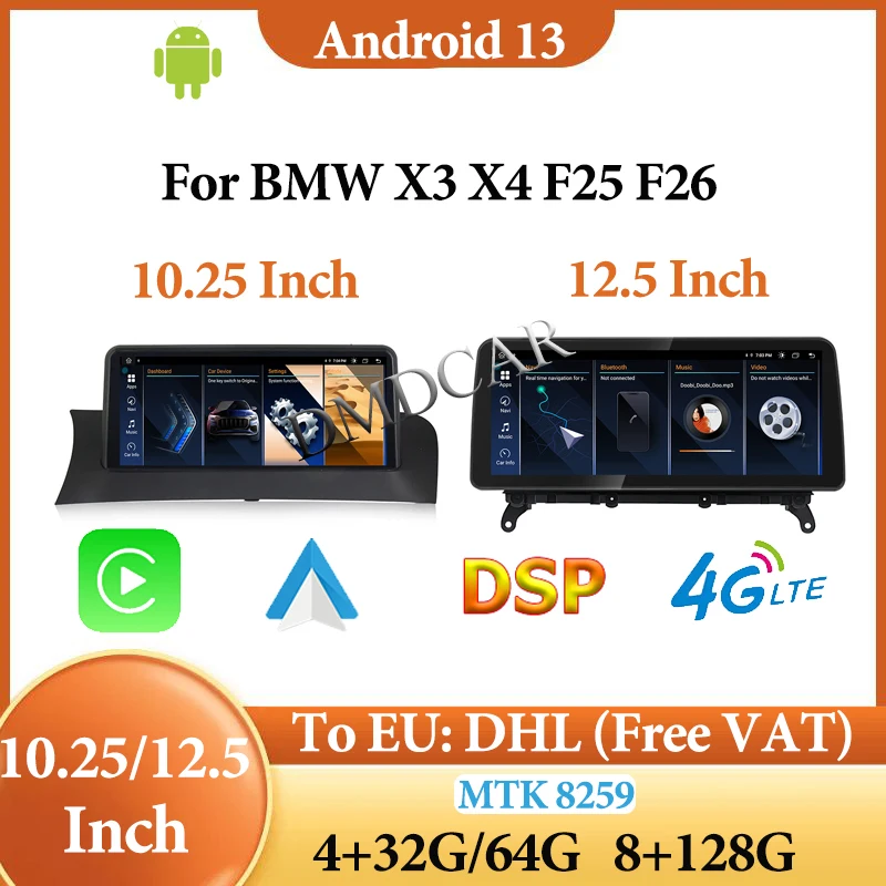 

10.25" 12.5" Android13 8G+128G For BMW X3 F25 X4 F26 Central Multimedia Carplay Video Player GPS Navigation Bluetooth 4G