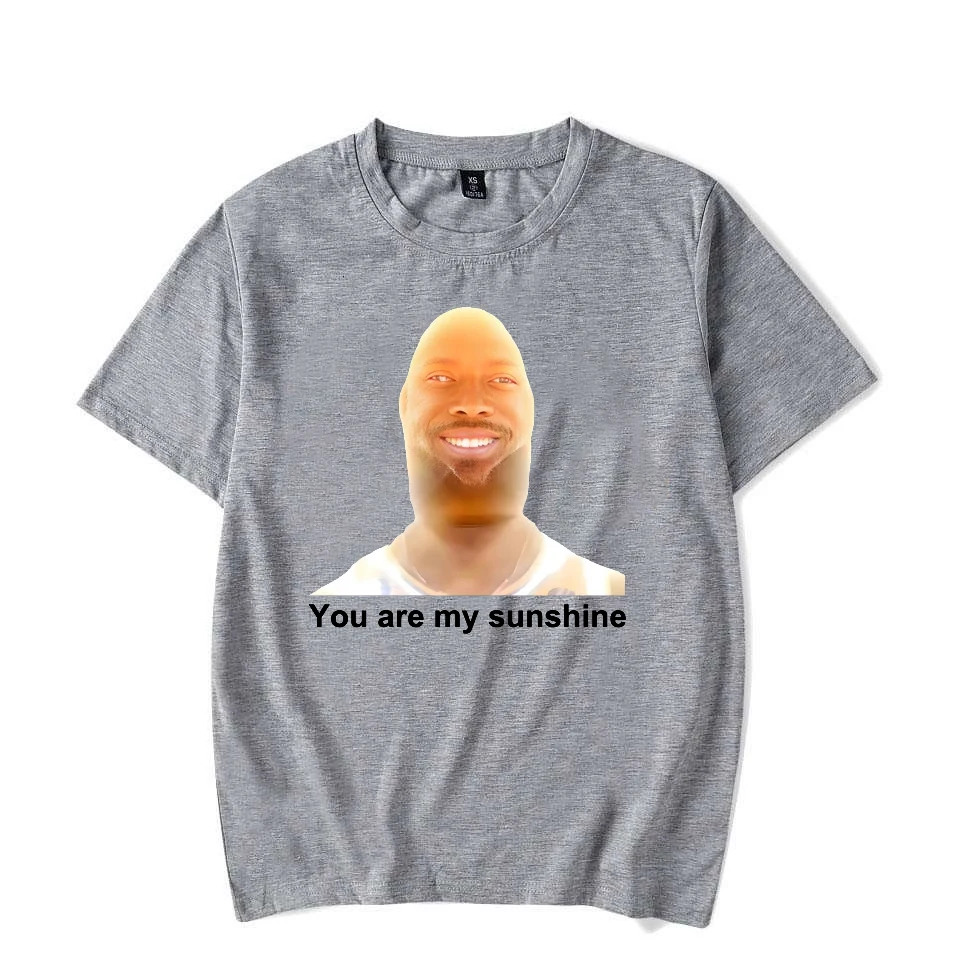 You Are My Sunshine Meme Graphic T Shirts for Women Men Summer Printed Men's T-shirt Funny Short Sleeve Letter Couple's Tees