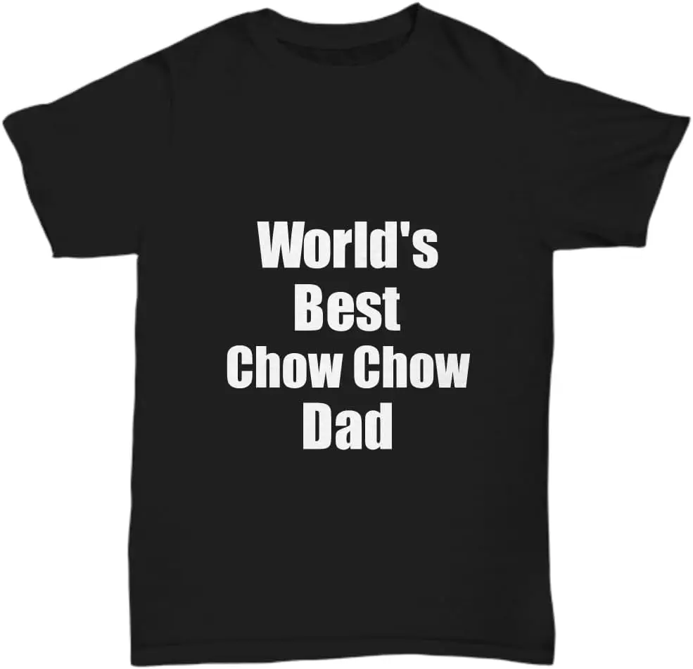 Chow Chow Dad T-Shirt Worlds Best Dog Lover Unisex Tee