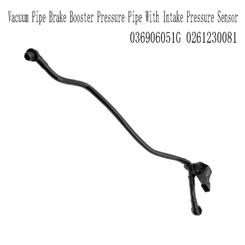 

A30F-036906051G Vacuum Pipe Brake Booster Pressure Pipe With Intake Pressure Sensor For A7 A6 4G 3.0L 0261230081