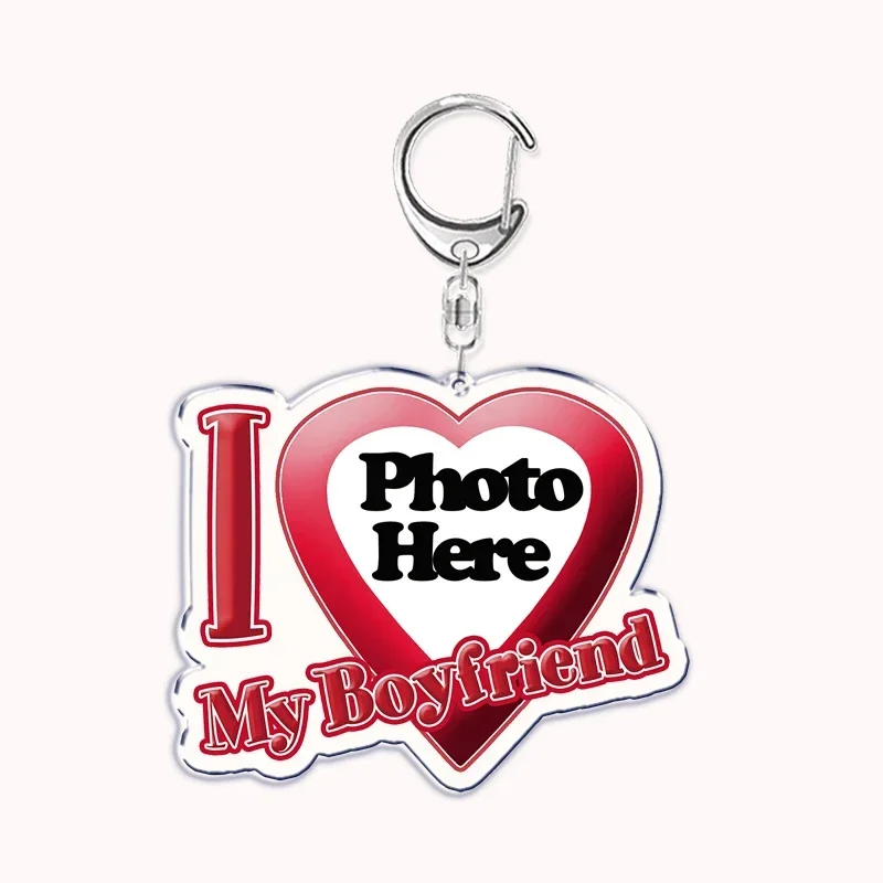 Custom I Love My Boyfriend Girlfriend Keychains Key Chain Photo Wife Mommy Daddy King Queen DIY Keyring Birthday Friends Gifts