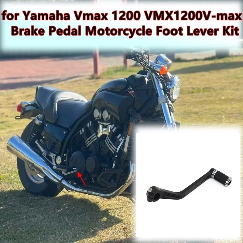 

Для Yamaha Vmax 1200 VMX 1200 V-Max мотоциклетная педаль тормоза, комплект ножного рычага, аксессуары