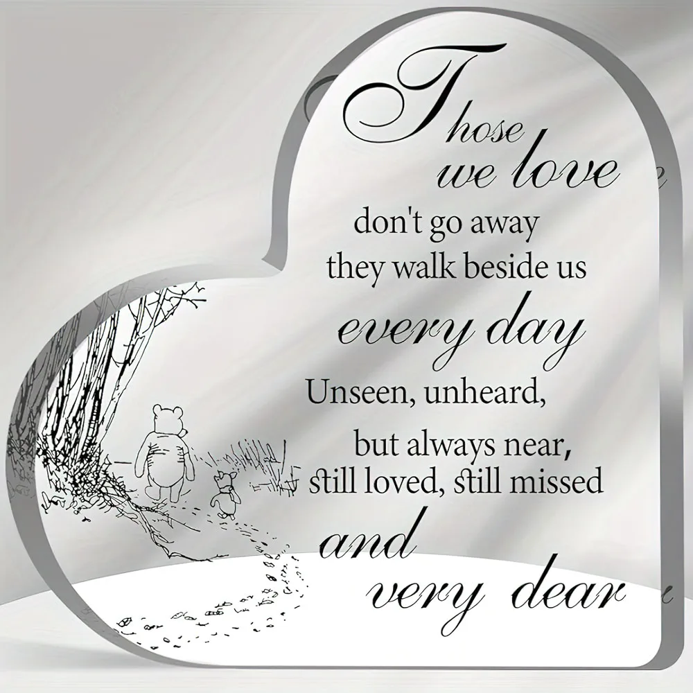 1 pcs Sympathy Decor Those We Love Don't Go Away Sign, Memorial Bereavement Winnie Acrylic Remembrance Paperweight Decorations