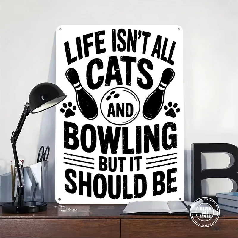 Cats and Bowling Funny Quote Personalized 3D Textured Metal Poster Wall Art Vintage Tin Signs for Modern Home Decoration Luxury