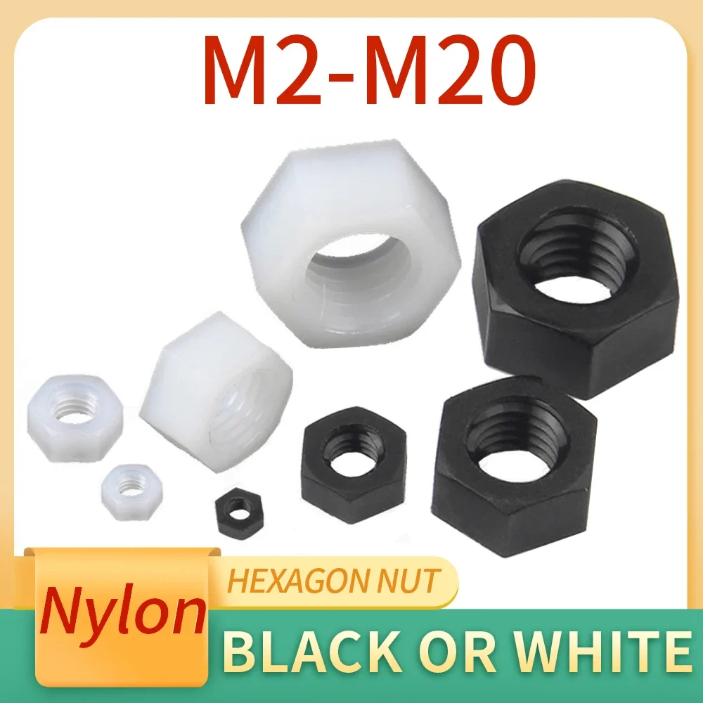 5/10/20/50Pcs M2 M2.5 M3 M4 M5 M6 M8 M10 M12 M14 M16 M18 M20 Black or White Plastic Nylon Hex Hexagon Nut