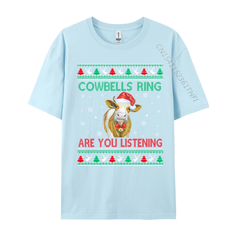 Cowbells Ring Are You Listening Funny Christmas Ugly Sweater T-Shirt Aesthetic Camisas Men Harajuku Shirt Slim Fit Tshirt