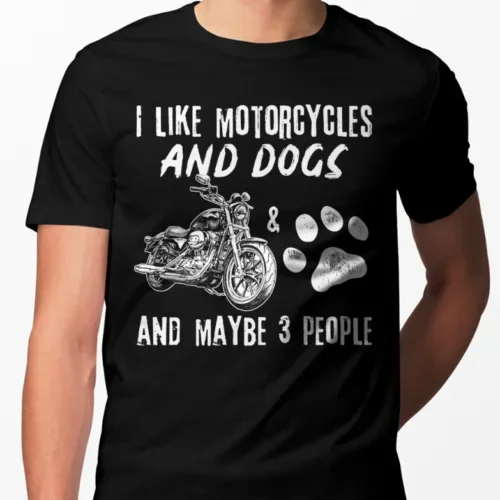 I Like Motorcycles & Dogs and Maybe 3 People. Funny Paw Print T-Shirt. Summer Cotton O-Neck Short Sleeve Mens T Shirt New S-3XL