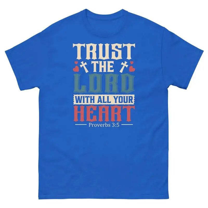 Confiez-vous au Seigneur de tout votre cœur Proverbes 3:5 T-shirt classique pour hommes chrétiens