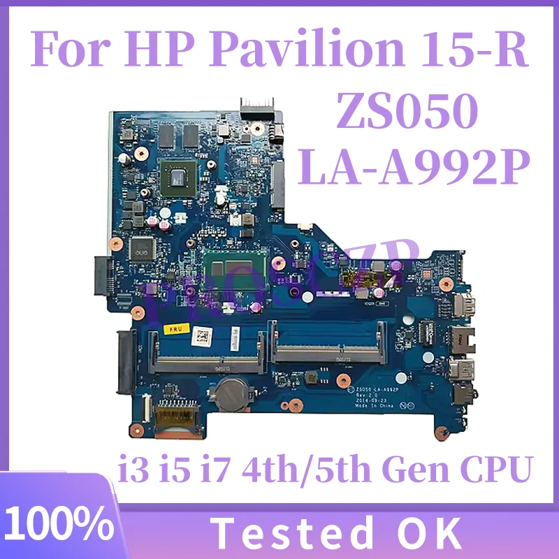 

ZS050 LA-A992P For HP Pavilion 15-R Laptop Motherboard With i3 i5 i7 CPU UMA LA-B972P MB SPS:760781-501 760968-001 790668-501