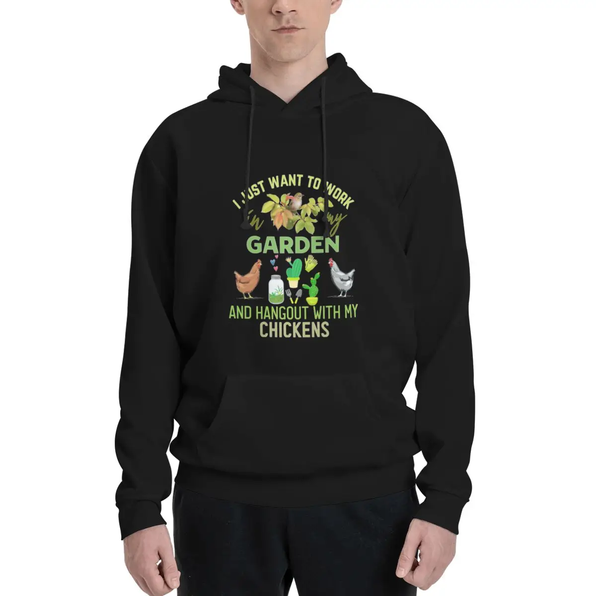Eu só quero trabalhar no meu jardim e passar o tempo com as minhas galinhas. Moletom esportivo com capuz para homens.