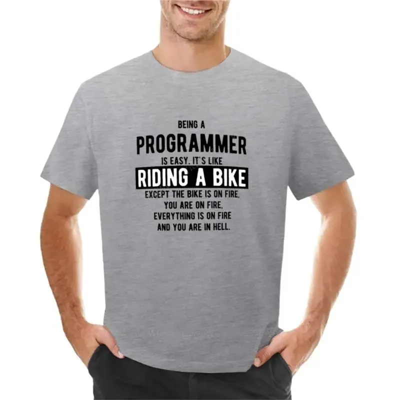 Being a programmer is easy. It's like riding a bike - Funny Programming Jokes - Light Color T-Shirt