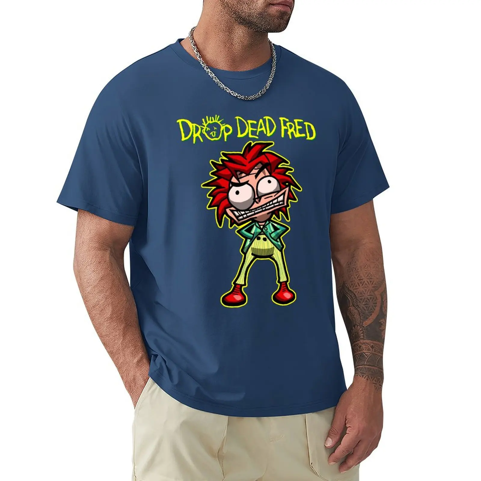 Funny Men Drop Dead Fred Gift For Music Fans T-Shirt blacks vintage oversizeds mens champion t shirts