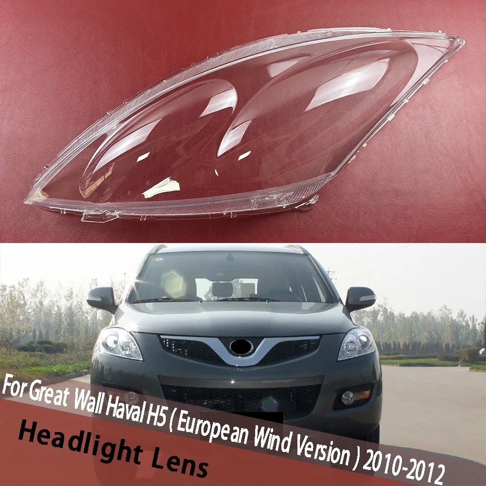 

For Great Wall Haval H5 ( European Wind Version ) 2010 2011 2012 Headlamp Cover Headlight Shell Lens Plexiglass Replace Original
