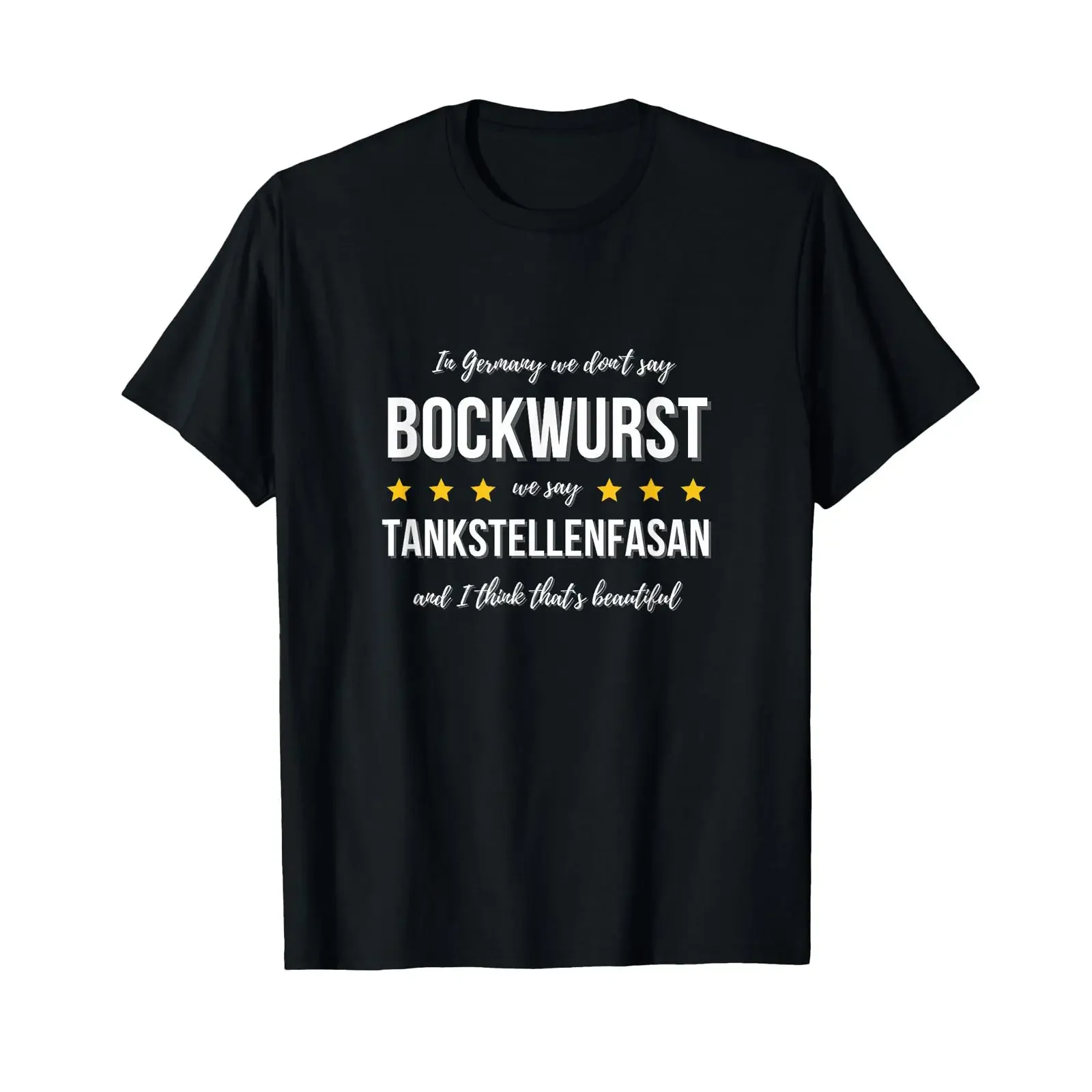 Bockwurst In Germany we say Petrol Station Pheasant T Shirt black vintage Washed graphic Comfortable Stylish Casual fashion