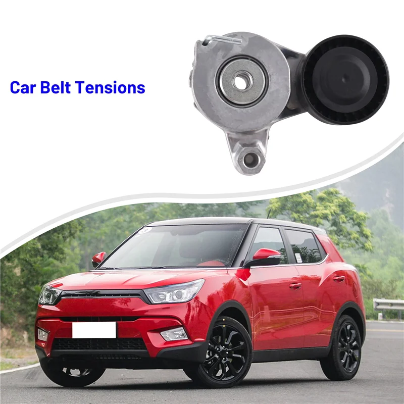 Highly Recommended 6732000270 Belt Tensions Car Belt Tensions Replacement Belt Tensions For Ssangyong Tivoli G16DF D16DF