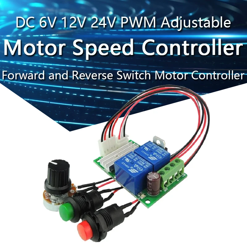DC Motor Speed Controller DC 6V 12V 24V PWM Controller Forward And Reverse Switch Motor Controller Adjustable Speed Control
