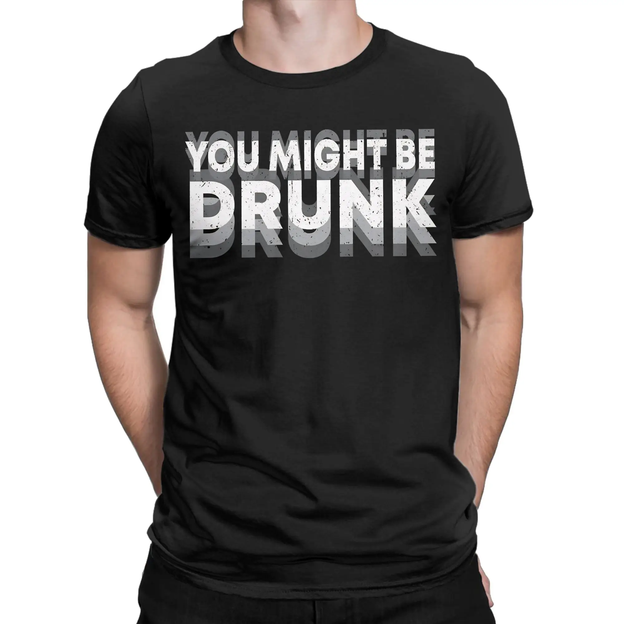 You Might Be Drunk Funny Dizzy T Shirts for Men Women Cotton Novelty T-Shirt Round Collar  Tee Shirt Short Sleeve Tops Graphic