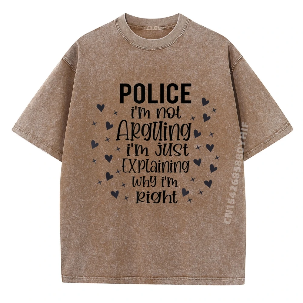 

Police I M Not Arguing Future Police Officer Shirts Graphic Tee Cheap Printed Tshirt Mens Streetwear Washed ClothesPunk Style