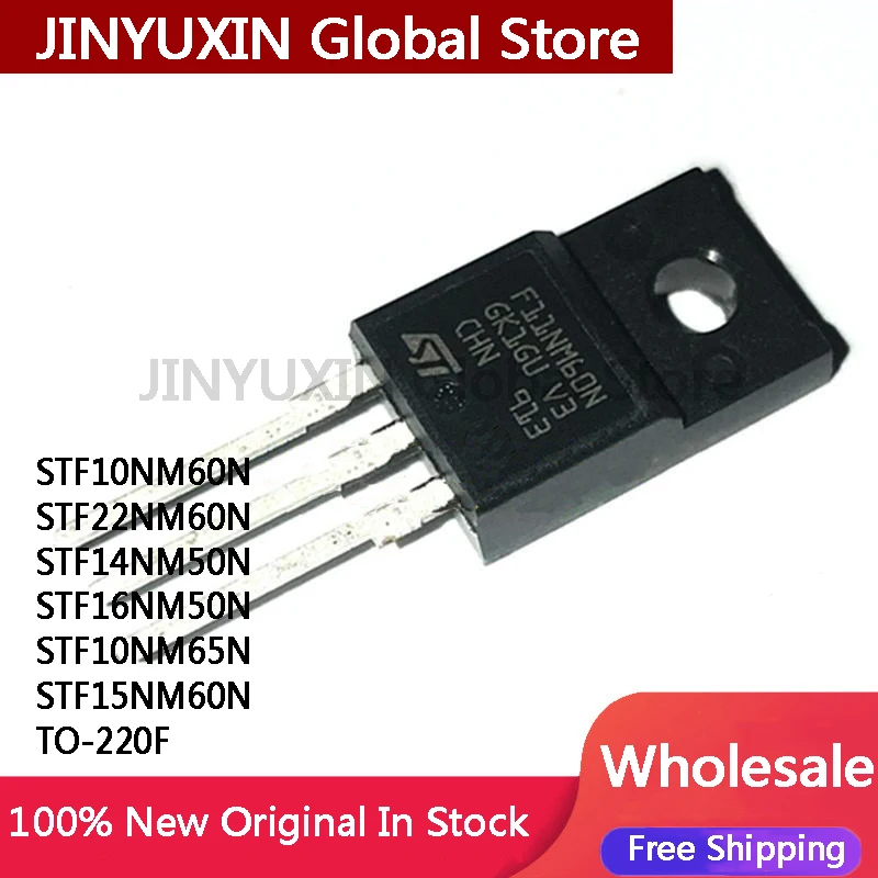 10Pcs STF10NM60N F10NM60N STF22NM60N F22NM60N STF14NM50N F14NM50N STF16NM50N STF10NM65N STF15NM60N TO-220F IC