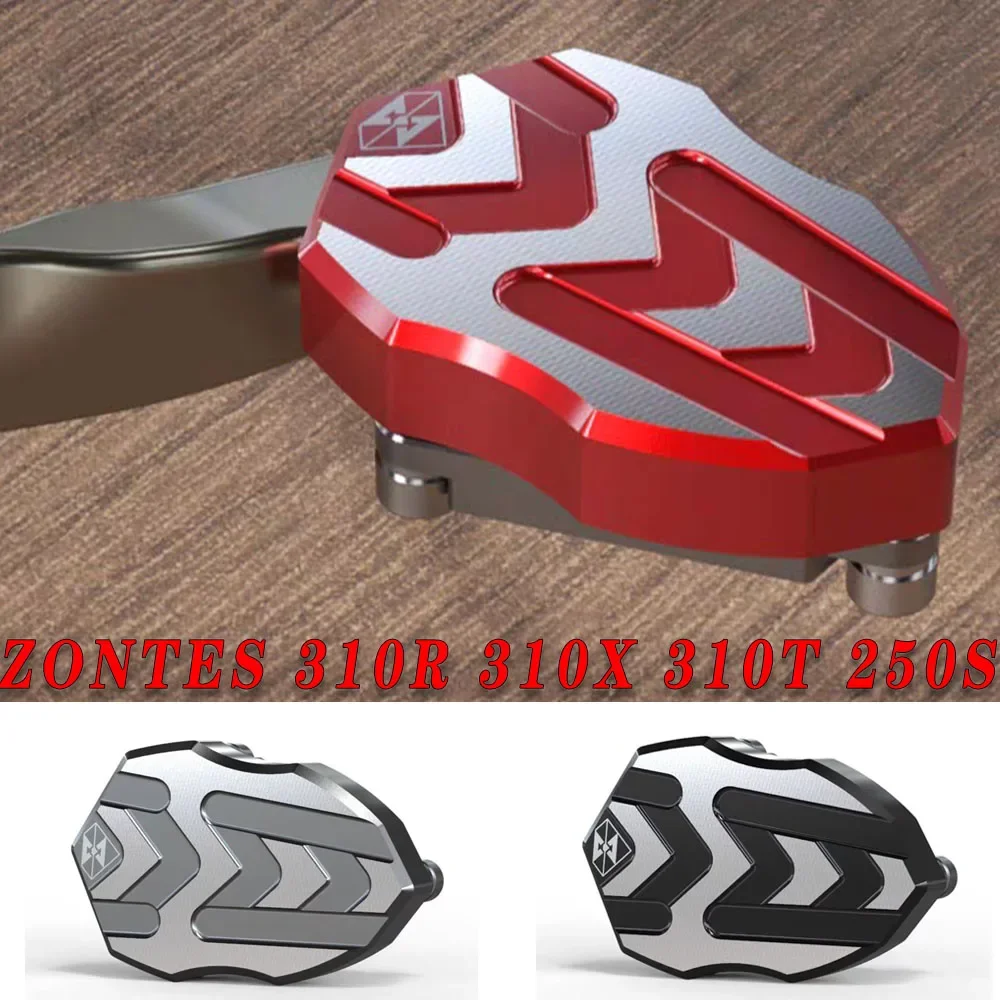 

Motorcycle Fit Zt310 Accessories Brake Pedal Suitable Rear Widened Foot Pad for Zontes 310R 310X 310t 250S