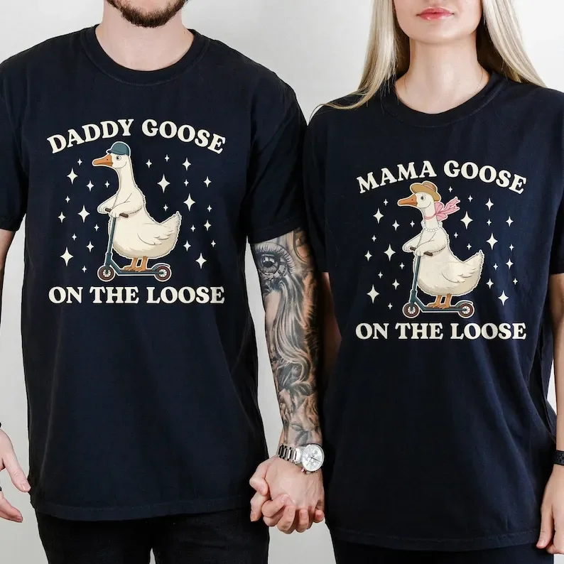 

Mama & Daddy Goose on The Loose Shirt Silly Goose Funny Family Tee Kawaii Clothes Graphic T Shirts Summer Cotton Tee Tops