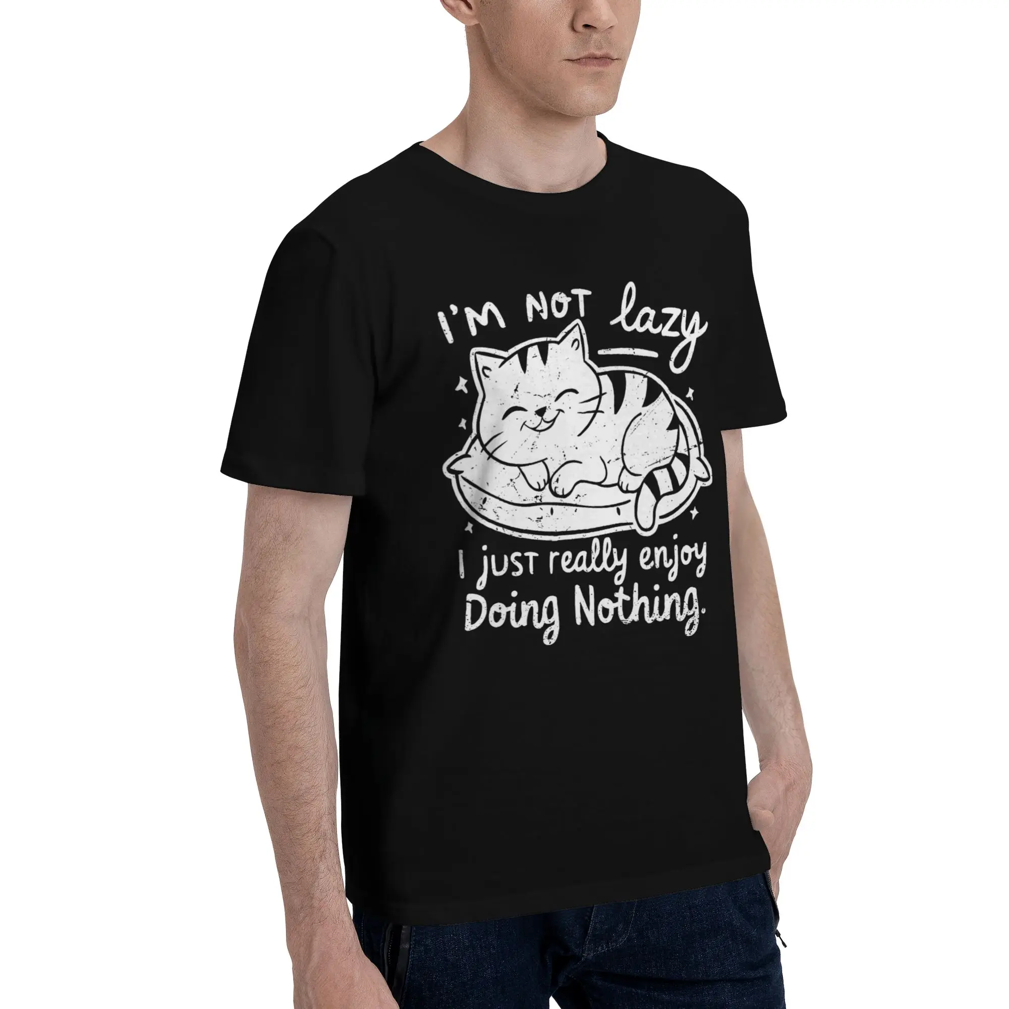 Men Women Printed I'm Not Lazy I Just Really Enjoy Doing Nothing  Tee T Shirt 100% Cotton  T-shirts Clothing