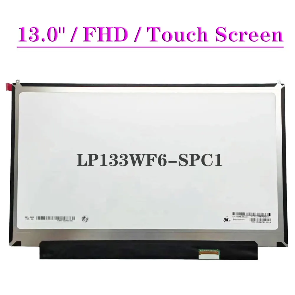 

13.3" Touch Screen LP133WF6-SPC1 EDP 40 Pins FHD 1920x1080 Laptop LCD Display Panel IPS LP133WF6 SPC1