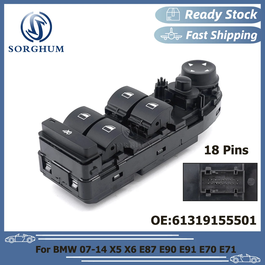 

SORGHUM For BMW 07-14 X5 X6 E87 E90 E91 E70 E71 18P Master Power Window Switch Glass Lifter Regulator 61319155501 6131-9155-501