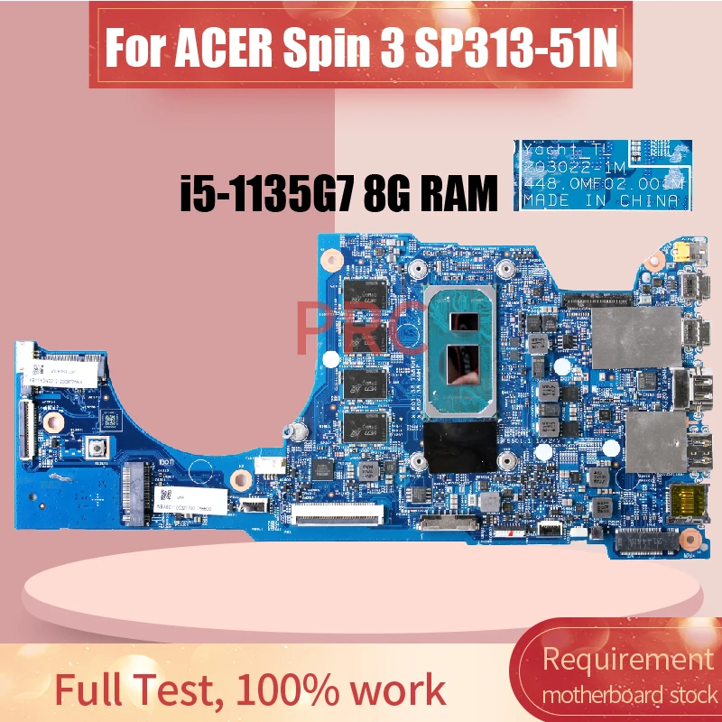 

For ACER Spin 3 SP313-51N Laptop Motherboard Core i5-1135G7 8G RAM 203022-1 203022-1M Notebook Mainboard Tested