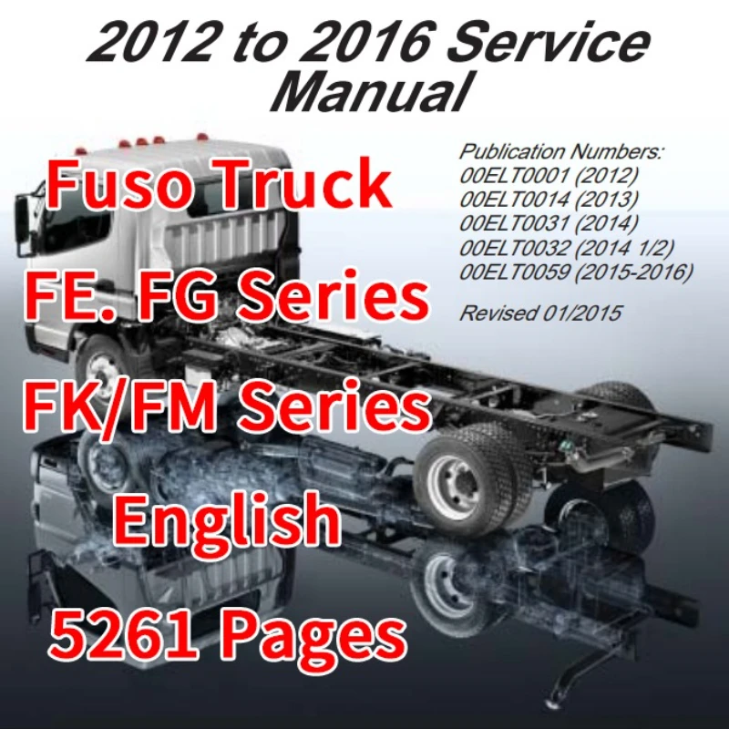 for Fuso Truck FE/FG/FK/FM Series 2012-2016 Mitsubishi for FEC52/FEC72/FEC92/FGB72 Fuso Canter Truck Service Repair Manual - PDF