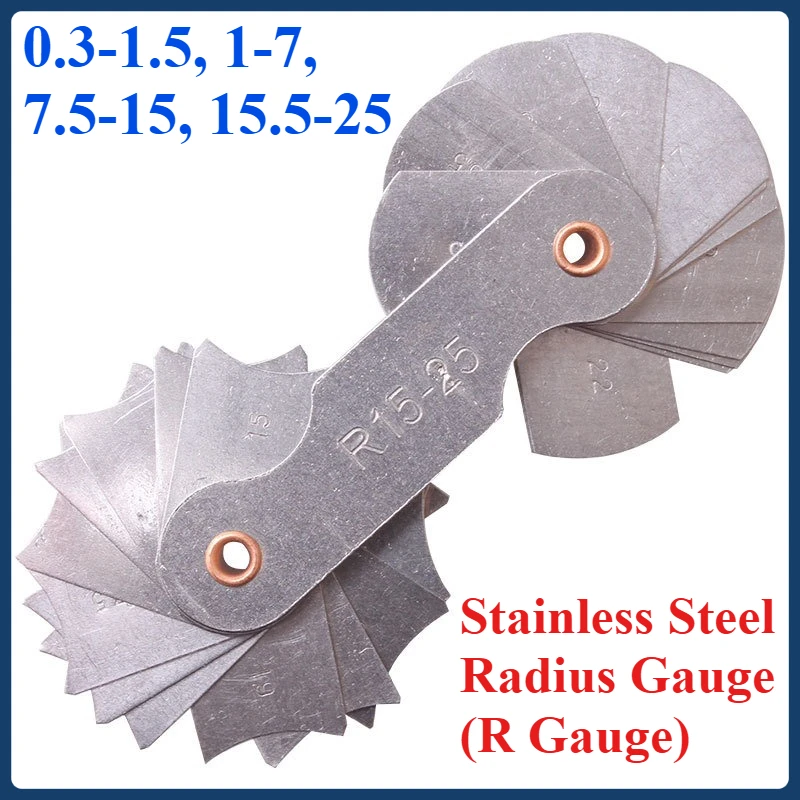 

Stainless Steel Radius Gauge (R Gauge) Stainless Steel 0.3-1.5, 1-7, 7.5-15, 15.5-25