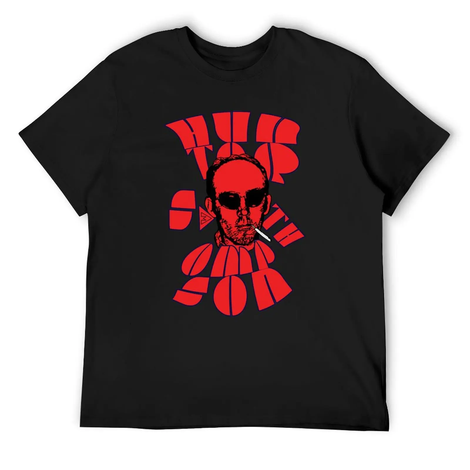 Why You Really Need In Las Vegas Hunter Thompson Gift People Call Me Fear T-Shirt new edition tops plus sizes clothes for men