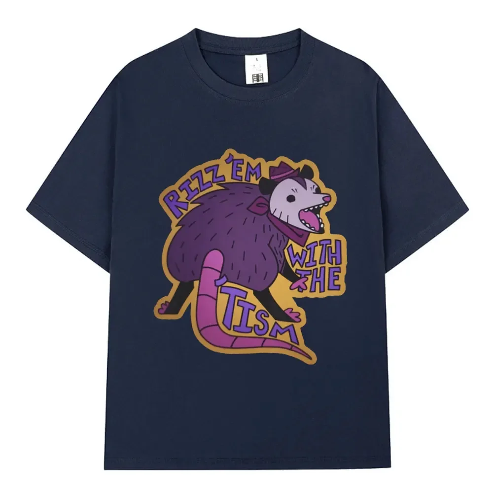 Rizz Em with The Tism T Shirt Autism Funny Opossum Meme T-shirts 100% Cotton Casual Harajuku O-Neck Short Sleeve T Shirts Unisex