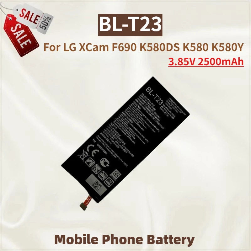 

Высококачественная батарея для телефона BL-T23, 3,85 В, 2500 мАч, для LG XCam F690 K580DS K580 K580Y, новая сменная батарея