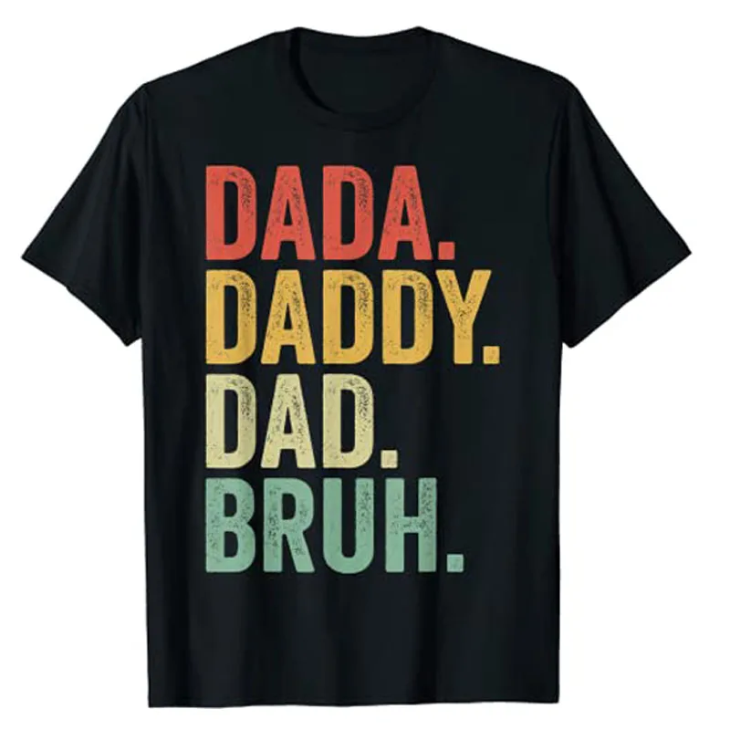 Men Dada Daddy Dad Bruh Fathers Day Vintage Funny Dads T-Shirt Husband Gift Humor Letter Print Sayings Fashion Graphic Tee Top