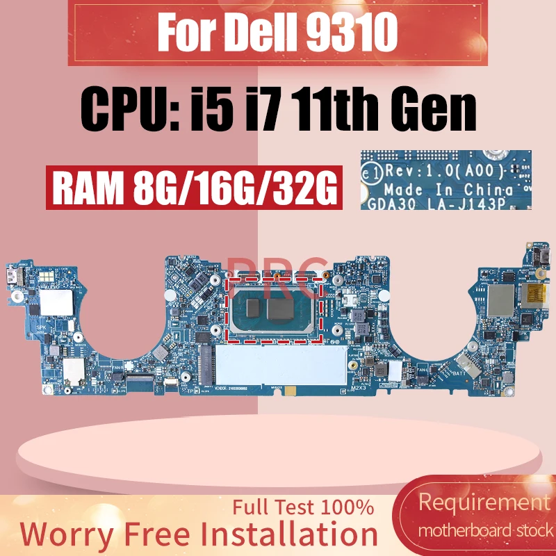 

LA-J143P For Dell 9310 Laptop Motherboard i5-1135G7 i7-1165G7 i7-1185G7 RAM 8G/16/32 08607K 0DXP1F 0MRT12 Notebook Mainboard