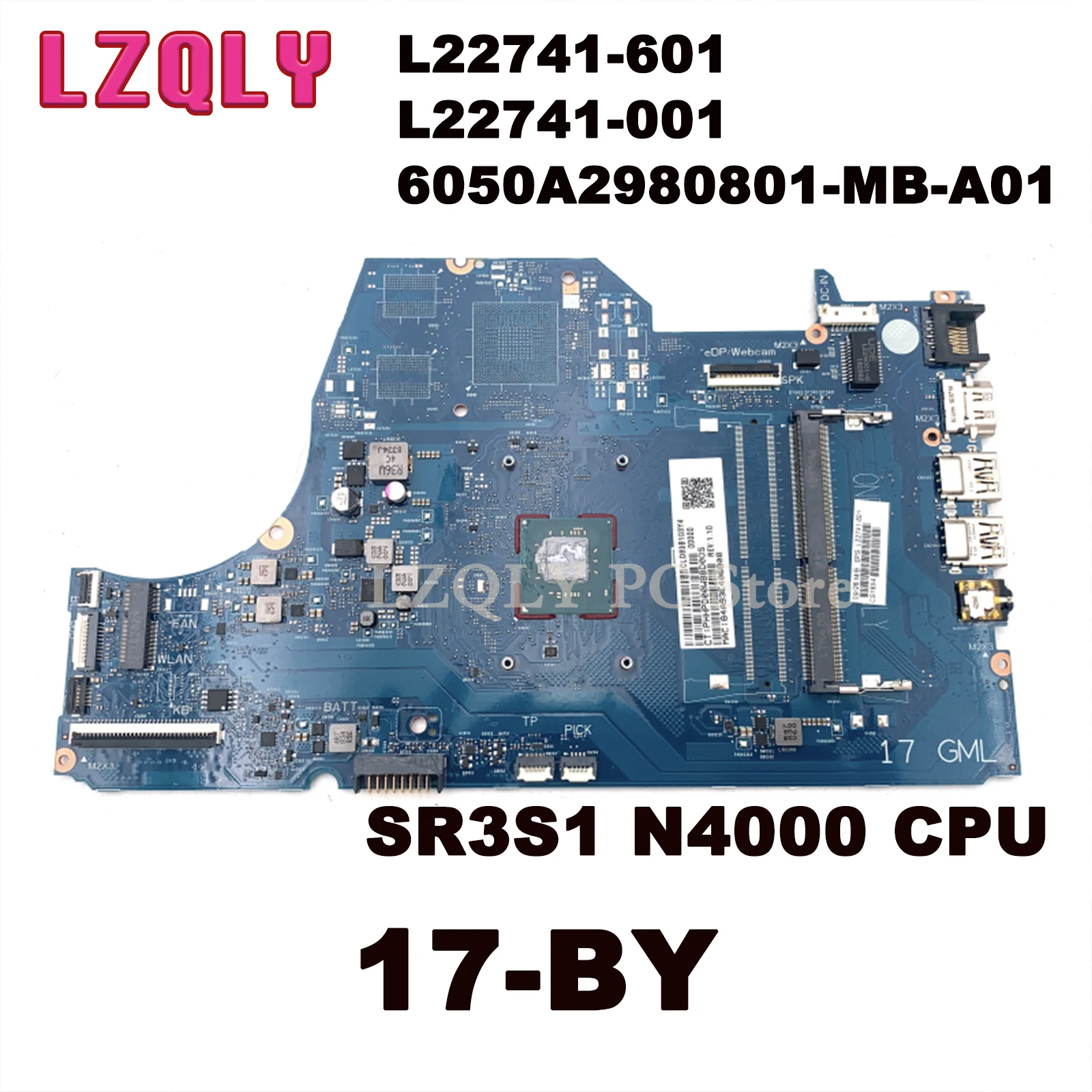 

LZQLY For HP Pavilion 17-BY L22741-601 L22741-001 6050A2980801-MB-A01 Laptop Motherboard Celeron SR3S1 N4000 CPU Main Board