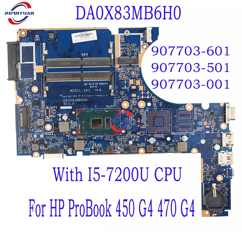 

907703-601 907703-501 907703-001 For HP ProBook 450 G4 470 G4 Laptop Motherboard DA0X83MB6H0 With I5-7200U CPU 100% Full Tested