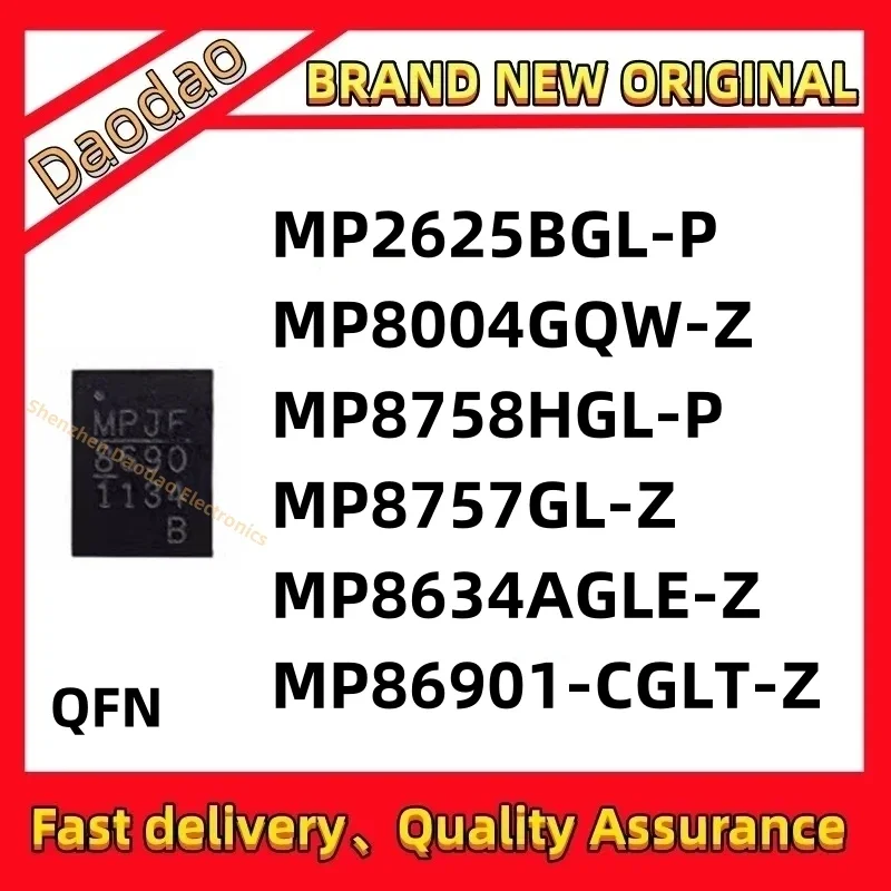 

Quality Brand New MP2625BGL-P MP8004GQW-Z MP8758HGL-P MP8757GL-Z MP8634AGLE-Z MP86901-CGLT-Z IC Chip QFN