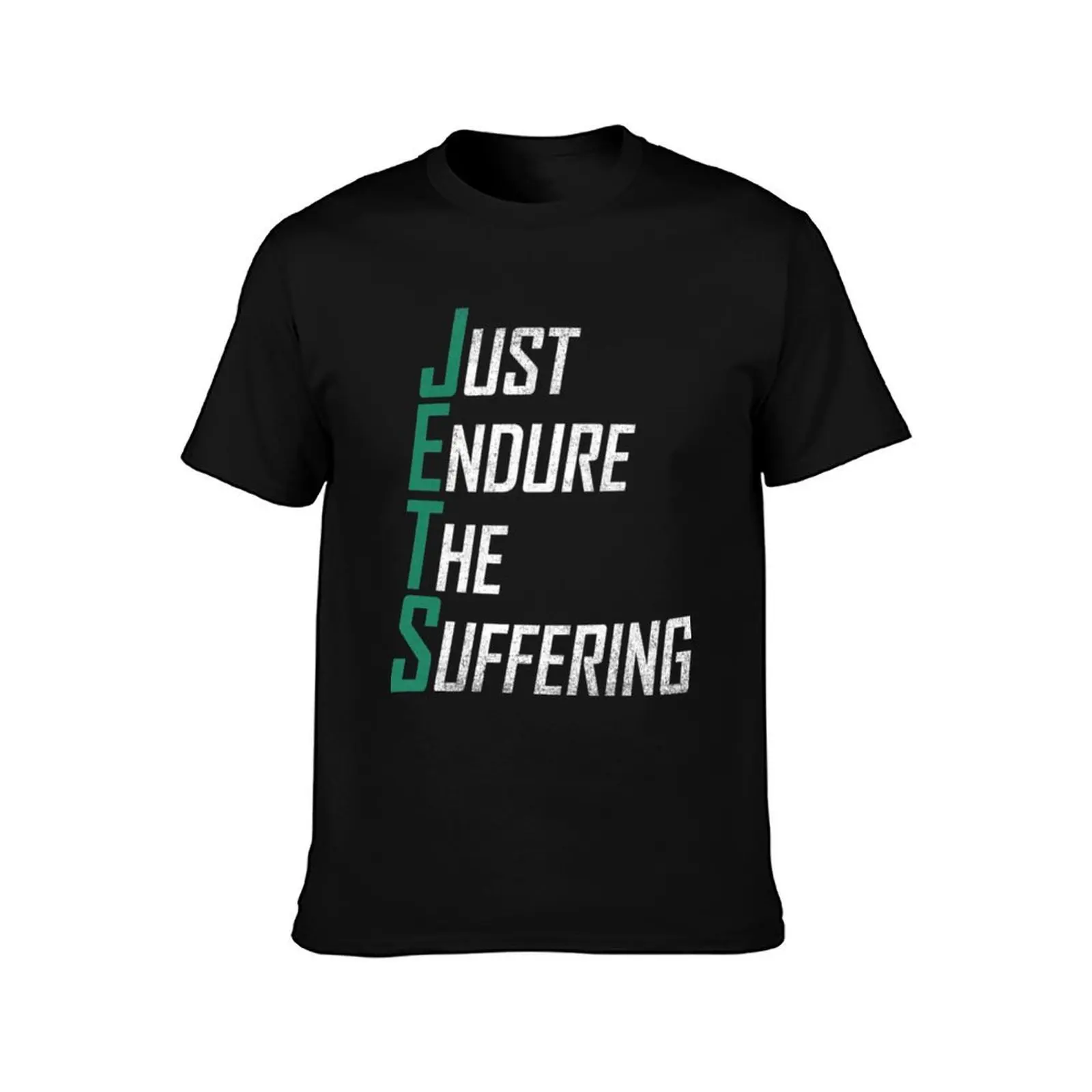 Just Endure The Suffering T-Shirt Streetwear Print Tee Shirt