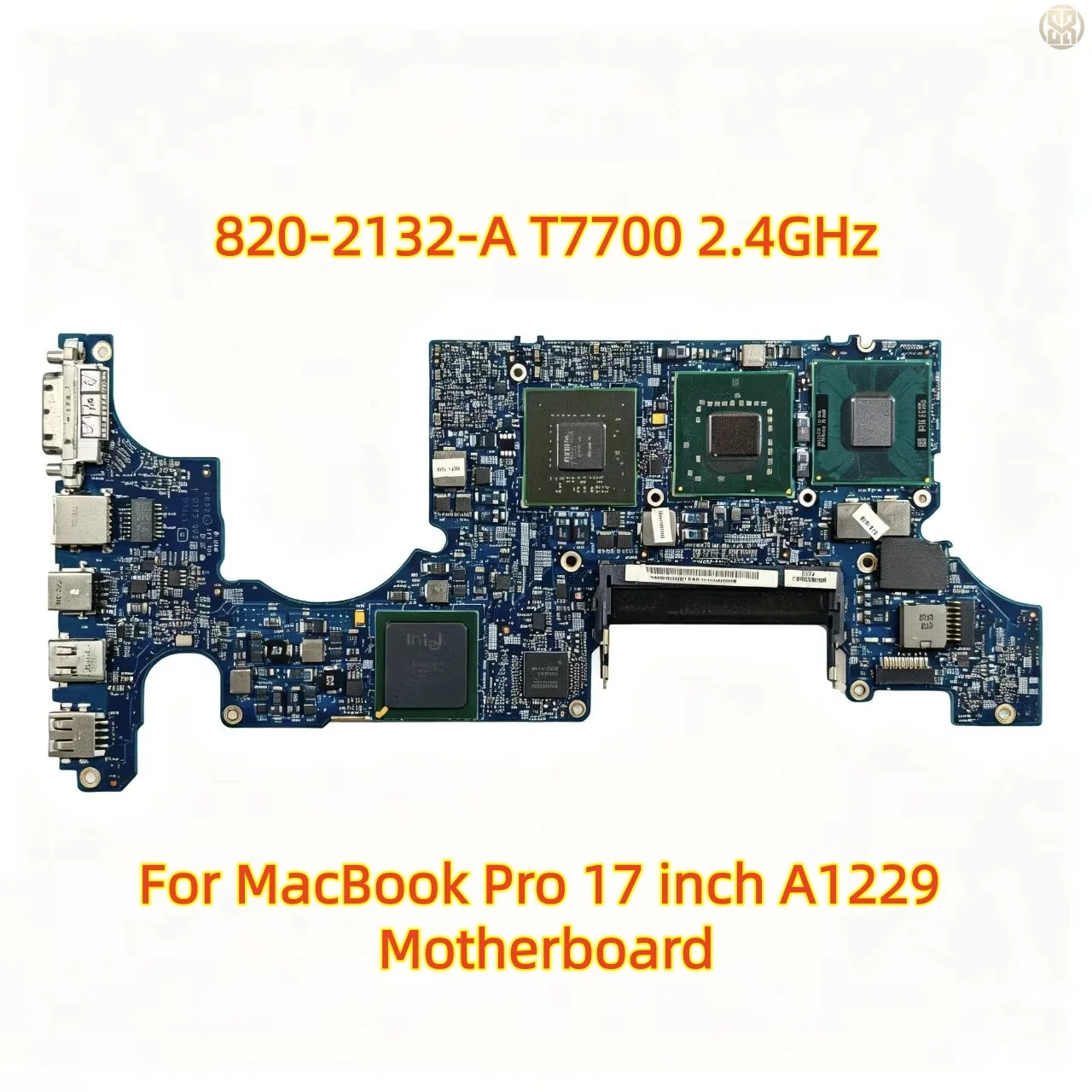 2007 Original Logic Board 820-2132-A T7700 2.4GHz G84-602-A2 For MacBook Pro 17 inch A1229 Motherboard