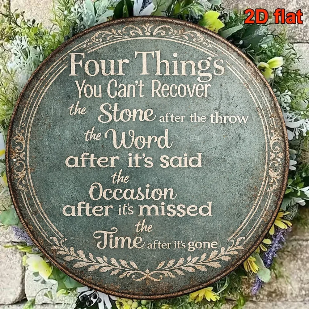 Round Four Irreversible Things Wisdom Quote 2D Flat Metal Sign Office Meditation Space Minimalist Philosophy Home Decor Gift.