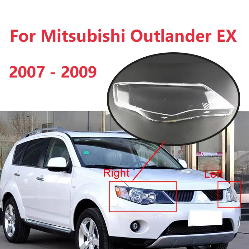 

For Mitsubishi Outlander EX 2007-2009 Headlight Cover Lampshade Clear Car Light Glass Shell Left Right Mask Lamp Car Accessories