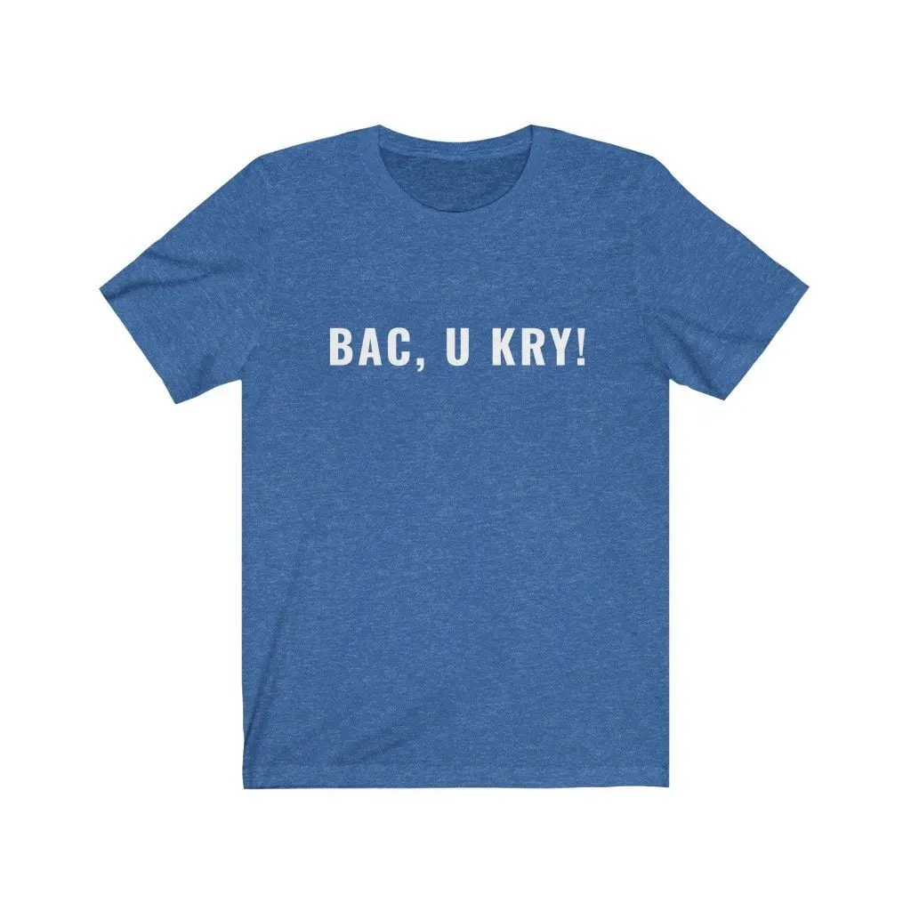 Bac U Kry T Shirt